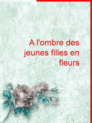 cover image of A l'ombre des jeunes filles en fleurs